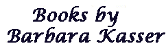 Books by Barbara Kasser